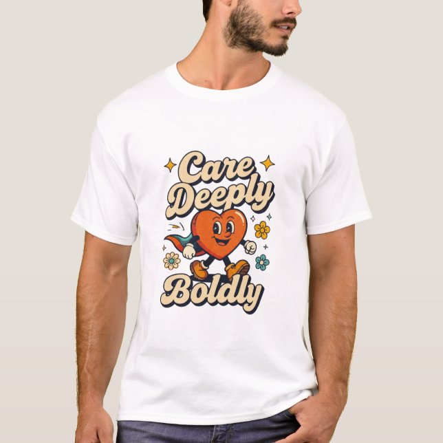 Camiseta Cuidado Profundo Design Corajoso Coração Fofo (Frente)