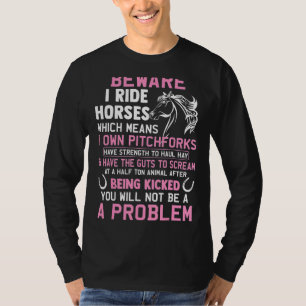 Camiseta Cuidado Que Ando Com Cavalos, O Que Significa Que 