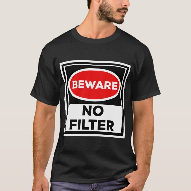 Camiseta Cuidado Sem Filtro (Frente)
