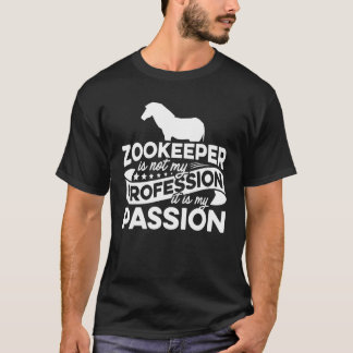 Camiseta Cuidador de Zoológico Não é Minha Profissão É Minh