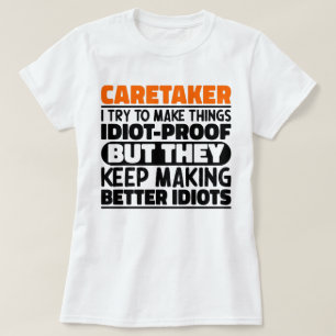 Camiseta Cuidador Eu Tento Fazer Coisas Engraçadas