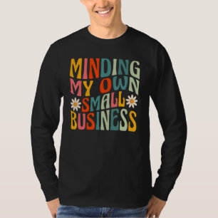Camiseta Cuidando do Meu Pequeno Negócio Proprietário de N