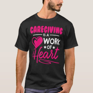 Camiseta Cuidar É Uma Obra De Cuidados Cardíacos