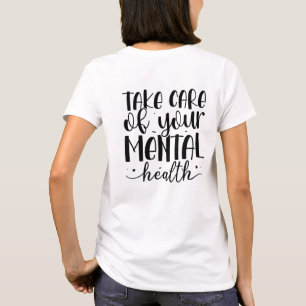 Camiseta Cuide da sua saúde mental
