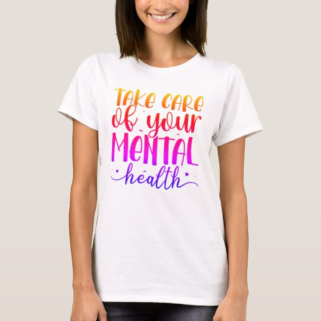 Camiseta Cuide da sua saúde mental (Frente)