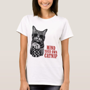 Camiseta Cuide do Seu Catnip Citação Divertida de Gato