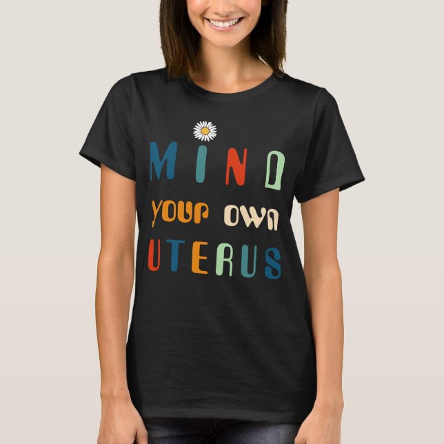 Camiseta Cuide do Seu Próprio Útero, Roe v. Wade (Frente)