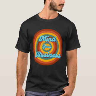 Camiseta Cuide dos Seus Negócios retrô