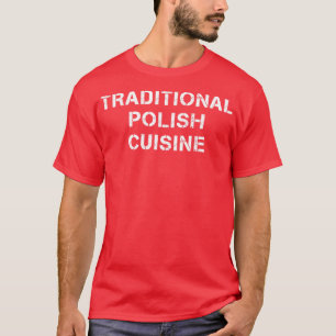 Camiseta Cuisina tradicional polonesa