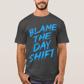 Camiseta Culpa Do Dia Deslocamento Noturno Engraçado Oficia