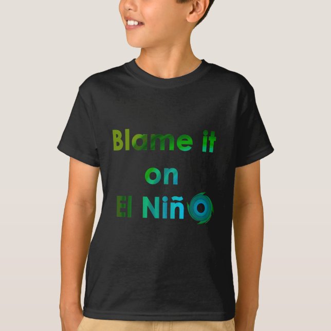 Camiseta Culpa El Nino (Frente)