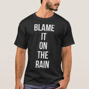 Camiseta Culpe-O Na Chuva