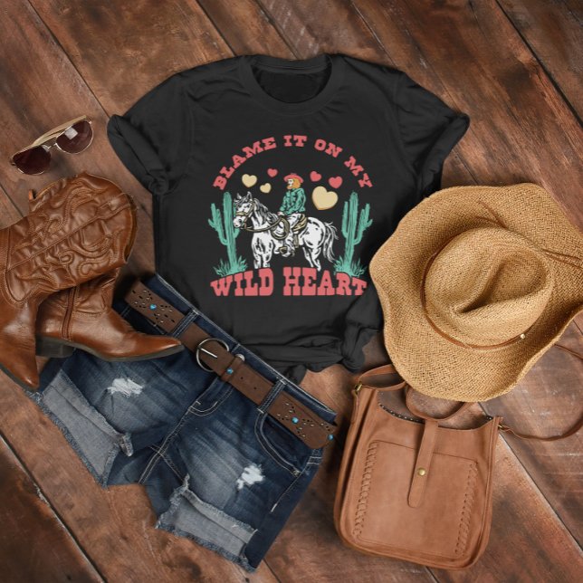 Camiseta Culpe-o no meu Cavalo Selvagem e Mulher (Blame it on my Wild Heart T-Shirt, Cowboy Style, Retro Style)