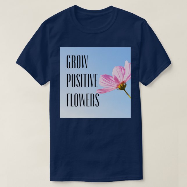 Camiseta cultivar flores positivas 15 (Frente do Design)