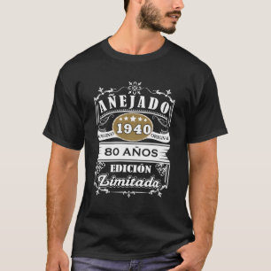 Camiseta Cumpleaños 80 1940 80 Anos Original Aneja