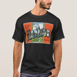 Camiseta Cumprimentos de Madison, Wisconsin!