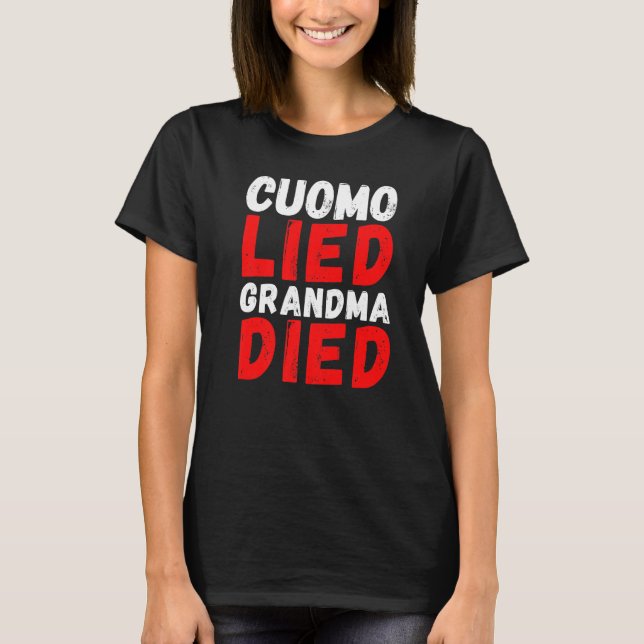Camiseta Cuomo Lied Vovó Morreu Anti Andrew Cuomo Prisão C (Frente)