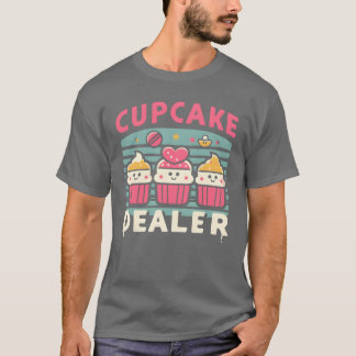 Camiseta Cupcake Dealer Kawaii Cute Fun Pastry Sweets Food
