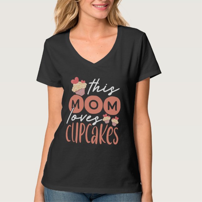 Camiseta Cupcake Mom Baking Mama Baker Chef Dessert Mothers (Frente)