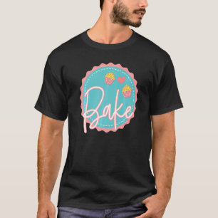 Camiseta Cupcakes de padeiro de pastelaria Assar de bolo