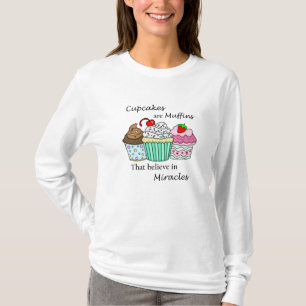 Camiseta Cupcakes são Muffins que acreditam em milagres