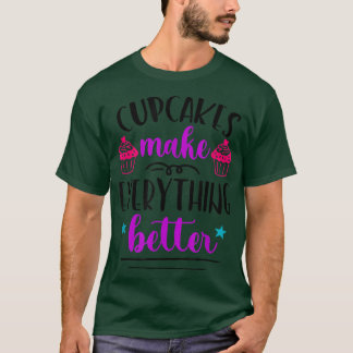 Camiseta Cupcakes Tornam Tudo Mais Engraçado Pão-De-Ferro