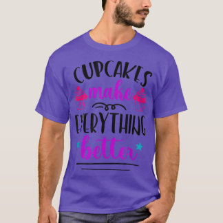 Camiseta Cupcakes Tornam Tudo Mais Engraçado Pão-De-Ferro