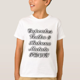 Camiseta Cupcakes Vodka Hakuna Matata FUNNY