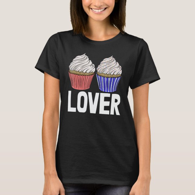 Camiseta Cupcakes  Women Baking Muffins Love 1 (Frente)