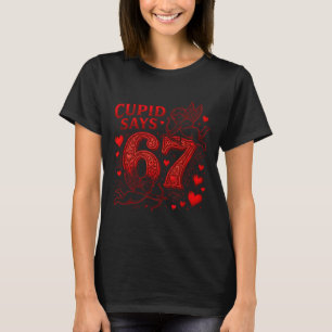 Camiseta Cupido Diz 67 Cute Engraçado Dia dos Namorados 6 7