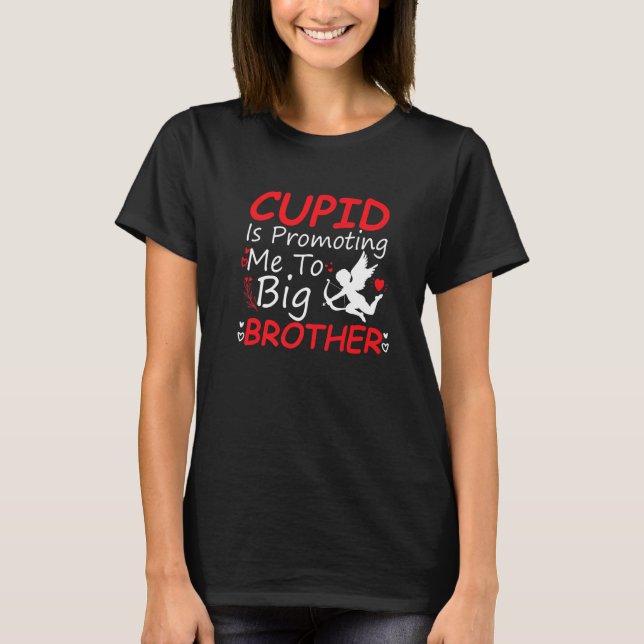 Camiseta Cupido Está Me Promovendo Para O Grande Irmão Todd (Frente)