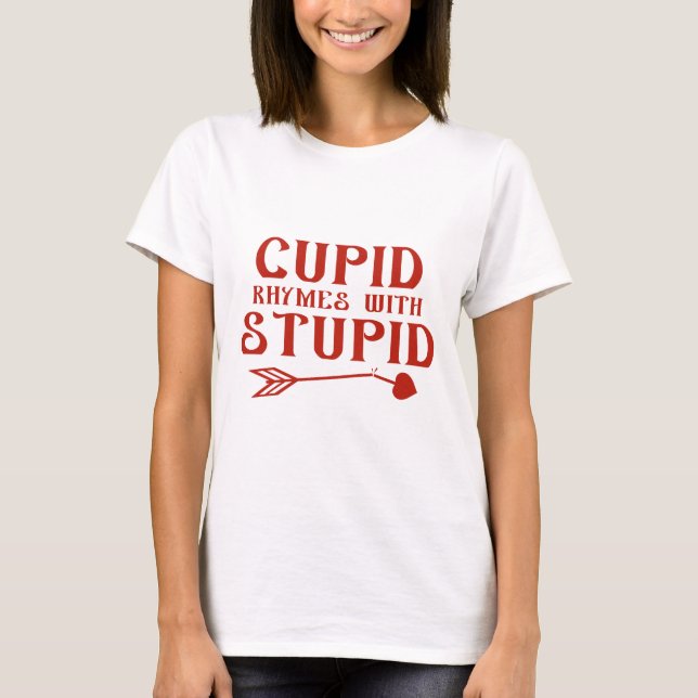 Camiseta Cupido Rhymes Com Estúpidos (Frente)