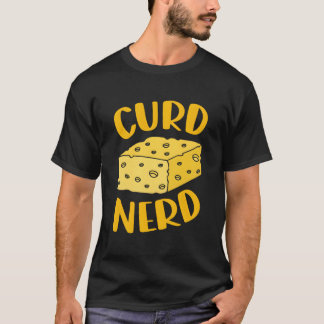 Camiseta Curd Nerd É Entusiasta de Queijo É Degustação de Q