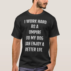 Camiseta Curioso dizer sarcástico precisa de Umpire e meu c