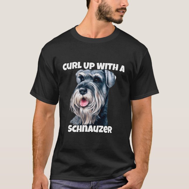 Camiseta Curl-Up Com Um Proprietário De Cachorro Schnauzer  (Frente)