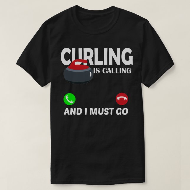 Camiseta Curling Calling Curling Está Chamando E Eu Tenho Q (Frente do Design)