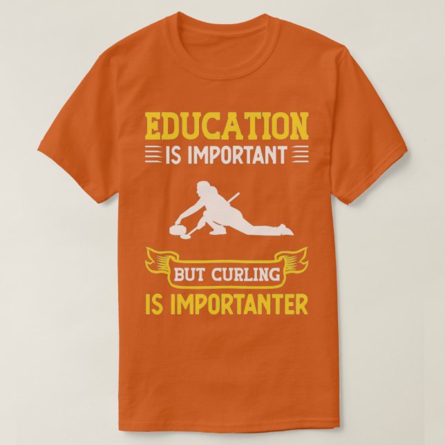 Camiseta Curling Curling Player Education É Importante (Frente do Design)