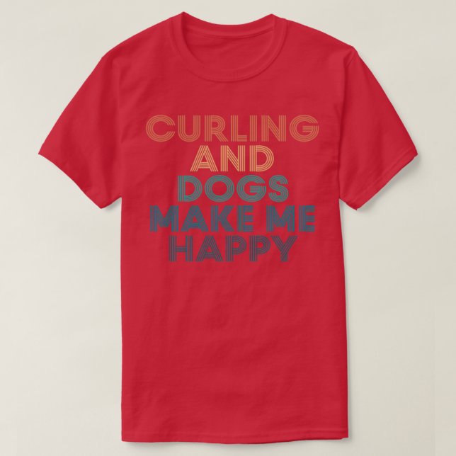 Camiseta Curling e Cachorros me fazem feliz presente para C (Frente do Design)