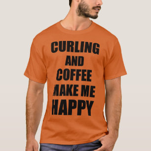 Camiseta Curling E Café Me Tornem Feliz Presente Engraçado 