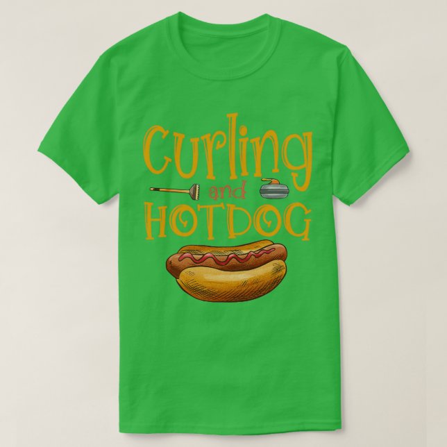 Camiseta Curling E Hot Dog Engraçado Comida Dizendo Present (Frente do Design)