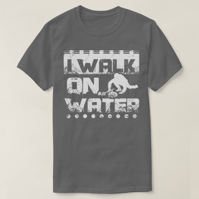 Camiseta Curling I Walk On Water (Frente do Design)