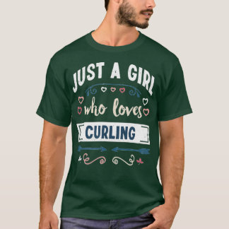 Camiseta Curling Just a Girl who loves Curling