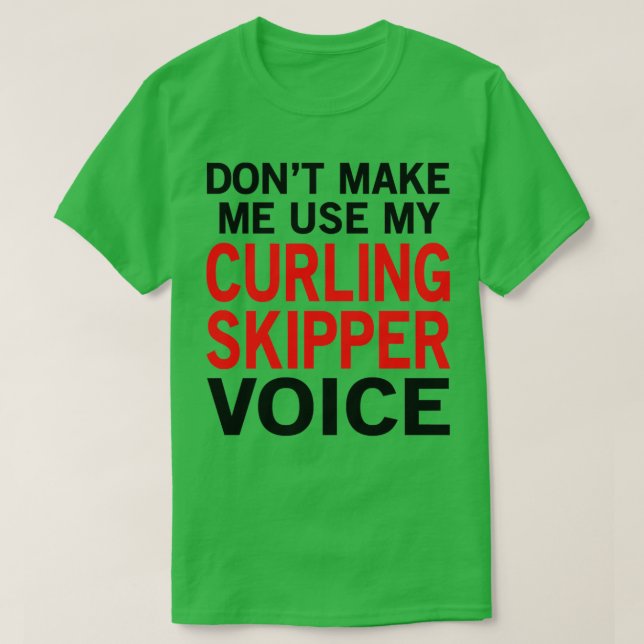 Camiseta Curling Skipper Voice Engraçada Esportes (Frente do Design)