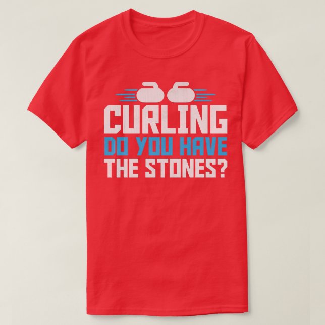 Camiseta Curling Sport Do You Have The Stones 1 (Frente do Design)