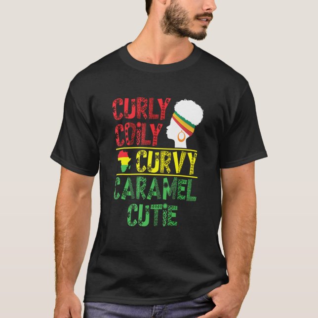 Camiseta Curly Coily Curvy Caramel Cutie Cabelo Negro Afric (Frente)