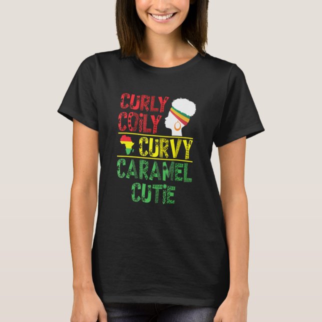 Camiseta Curly Coily Curvy Caramel Cutie Cabelo Negro Afric (Frente)