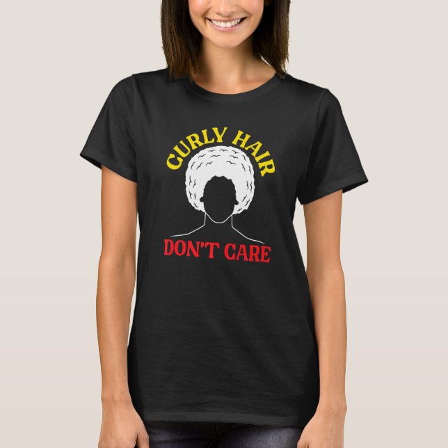 Camiseta Curly Hair Don't Care Afrocentric Black Pride Afro (Frente)