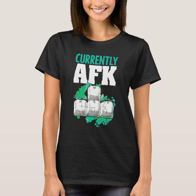 Camiseta Currently Afk Away From Keyboard Saying Computer G (Frente)