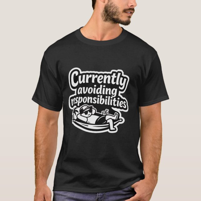 Camiseta Currently avoiding responsibilities funny meme sti (Frente)