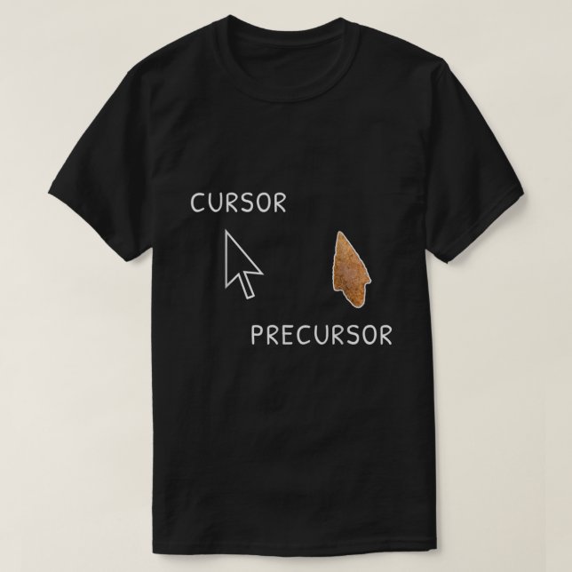 Camiseta Cursor Precursor Arqueology Arrohead Funny Paleon (Frente do Design)